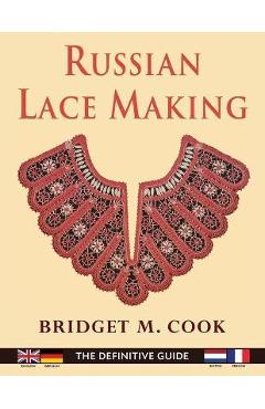 Russian Lace Making (English, Dutch, French and German Edition) - Bridget Cook