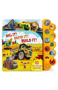 Dig It! Dump It! Build It! - Parragon Books