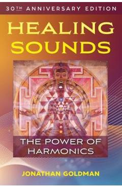Healing Sounds: The Power of Harmonics
