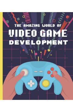 The amazing world of video game development - denis galanin
