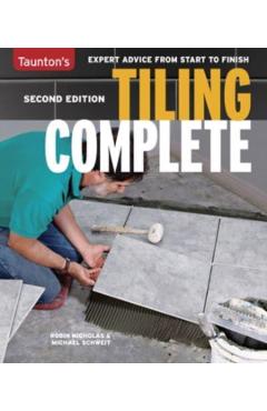 Tiling Complete: 2nd Edition - Michael Schweit