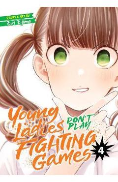 Young Ladies Don\'t Play Fighting Games Vol. 4 - Eri Ejima