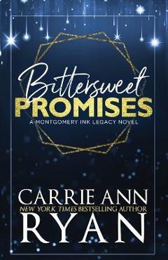 Bittersweet Promises: Special Edition - Carrie Ann Ryan