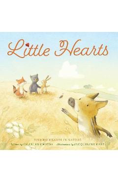 Little Hearts: Finding Hearts in Nature - Charles Ghigna