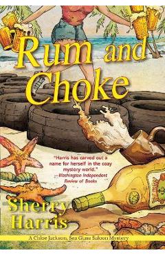 Rum and Choke - Sherry Harris