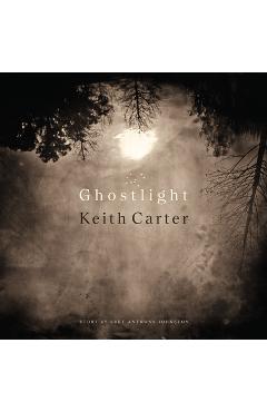 Ghostlight - Keith Carter
