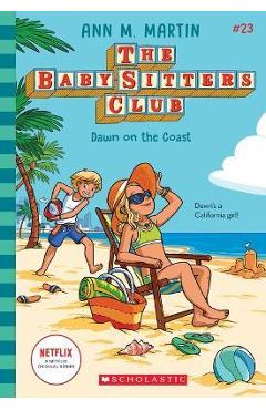 Dawn on the Coast (the Baby-Sitters Club #23) - Ann M. Martin
