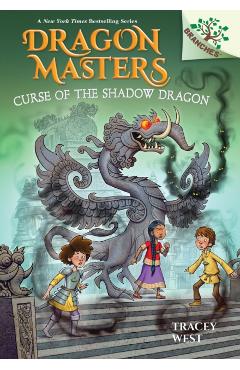 Curse of the Shadow Dragon: A Branches Book (Dragon Masters #23) - Tracey West