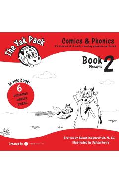 The Yak Pack: Comics & Phonics: Book 2: Learn to read decodable digraph words - Rumack Resources