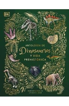 Antologia de Dinosaurios Y Vida Prehistorica - Anusuya Chinsamy-turan