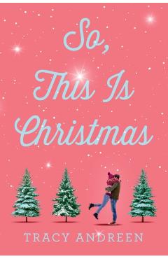 So, This Is Christmas - Tracy Andreen