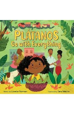 Plátanos Go with Everything - Lissette Norman
