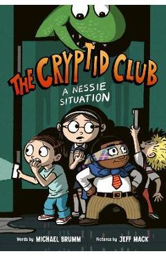 The Cryptid Club #2: A Nessie Situation - Michael Brumm