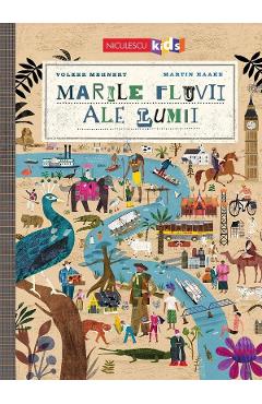 Marile fluvii ale lumii - Volker Mehnert, Martin Haake