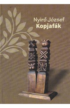 Kopjafak - Nyiro Jozsef - KEDVENC KIADO