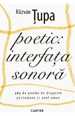 Poetic. Interfata sonora - Razvan Tupa