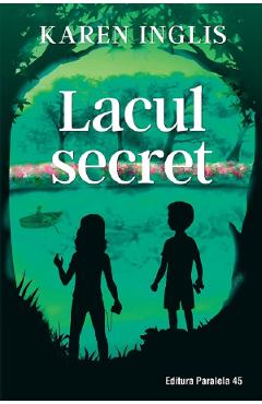 Lacul secret - Karen Inglis