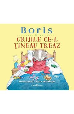 Boris si grijile ce-l tineau treaz - Helen Lester