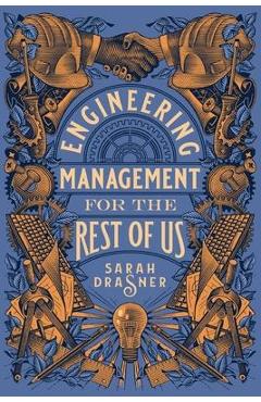 Engineering Management for the Rest of Us - Sarah Drasner