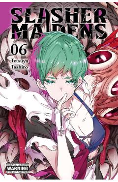 Slasher Maidens, Vol. 6 - Tetsuya Tashiro