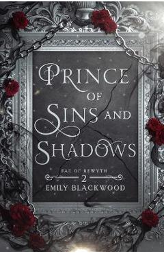 Prince of Sins and Shadows - Emily Blackwood