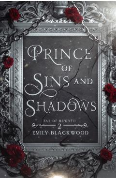 Prince of Sins and Shadows - Emily Blackwood