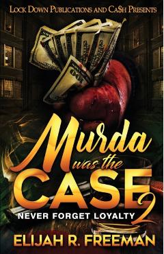 Murda was the Case 2 - Elijah R. Freeman
