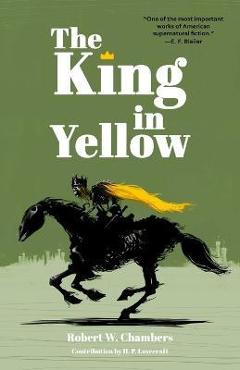The King in Yellow (Warbler Classics Annotated Edition) - Robert W. Chambers