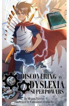 Discovering My Dyslexia Superpowers