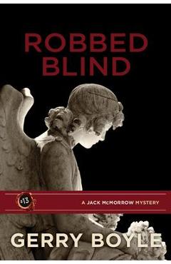 Robbed Blind - Gerry Boyle