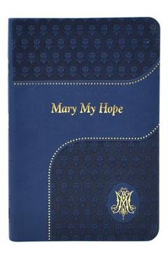 Mary My Hope - Lawrence G. Lovasik