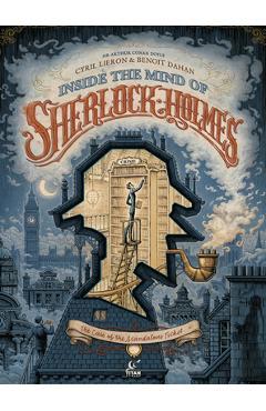 Inside the Mind of Sherlock Holmes - Cyril Lieron