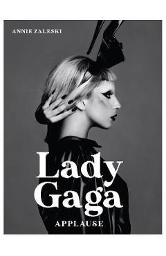 Lady Gaga: Applause - Annie Zaleski