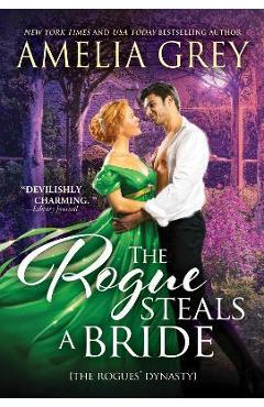 The Rogue Steals a Bride - Amelia Grey