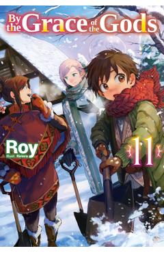 By the Grace of the Gods: Volume 11 - Roy