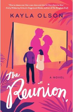 The Reunion - Kayla Olson