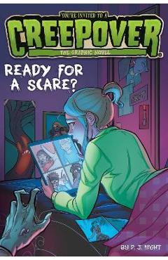 Ready for a Scare? the Graphic Novel - P. J. Night