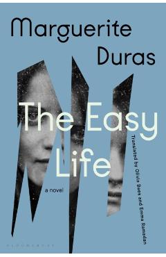 The Easy Life - Marguerite Duras