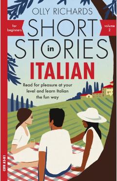 Short Stories in Italian for Beginners Volume 2 - Olly Richards