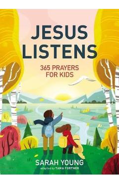 Jesus Listens: 365 Prayers for Kids - Sarah Young