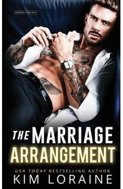 The Marriage Arrangement - Kim Loraine