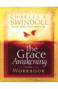 The Grace Awakening Workbook - Charles R. Swindoll