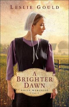 A Brighter Dawn - Leslie Gould