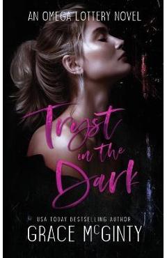 Tryst In The Dark - Grace Mcginty