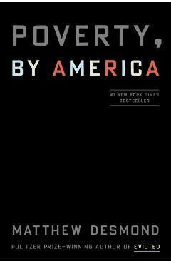 Poverty, by America - Matthew Desmond
