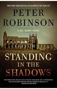 Standing in the Shadows - Peter Robinson