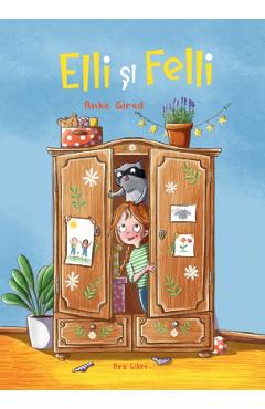 Elli si Felli - Anke Girod - ARS LIBRI