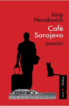 Cafe Sarajevo - Josip Novakovich