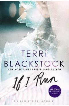 If I Run – Terri Blackstock Beletristica imagine 2022