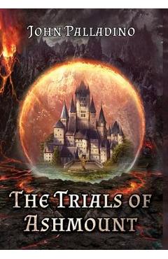 The Trials of Ashmount - John Palladino